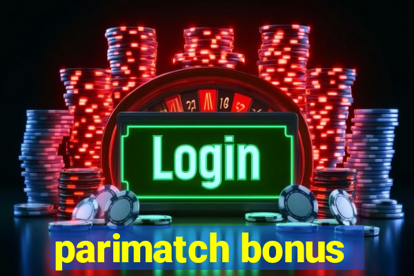 parimatch bonus